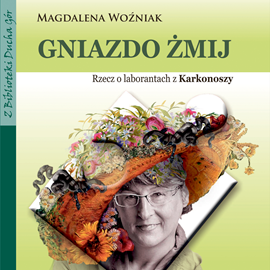 Audiobook Gniazdo żmij  - autor Magdalena Woźniak   - czyta Agata Szmigrodzka