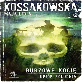 Audiobook Burzowe Kocię  - autor Maja Lidia Kossakowska   - czyta Andrzej Hausner