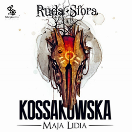 Audiobook Ruda Sfora  - autor Maja Lidia Kossakowska   - czyta Mateusz Kwiecień