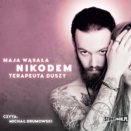 Audiobook Nikodem. Terapeuta duszy  - autor Maja Wąsała   - czyta Michał Drumowski