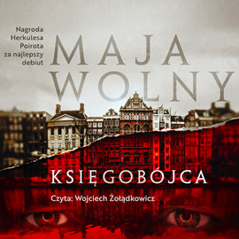 Audiobook Księgobójca  - autor Maja Wolny   - czyta Wojciech Żołądkowicz