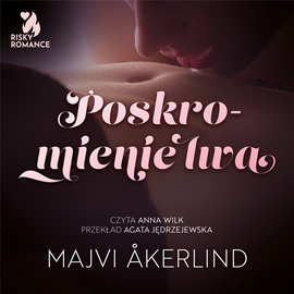 Audiobook Poskromienie lwa  - autor Majvi Åkerlind   - czyta Anna Wilk
