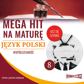 Audiobook Mega hit na maturę. Język polski 8. Współczesność  - autor Małgorzata Choromańska   - czyta Janusz German