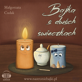 Audiobook Bajka o dwóch świeczkach  - autor Małgorzata Cudak   - czyta Małgorzata Cudak