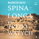 Audiobook Spinalonga. Wyspa trędowatych  - autor Małgorzata Gołota   - czyta Małgorzata Gołota