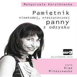 Audiobook Pamiętnik niemłodej, niestatecznej panny z odzysku  - autor Małgorzata Korytkowska   - czyta Olga Miłaszewska