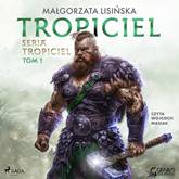 Audiobook Tropiciel  - autor Małgorzata Lisińska   - czyta Wojciech Masiak