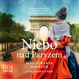 Audiobook Niebo nad Paryżem  - autor Małgorzata Niemtur   - czyta Donata Cieślik