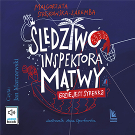 Audiobook Śledztwo inspektora Mątwy  - autor Małgorzata Strękowska-Zaremba   - czyta Jan Marczewski
