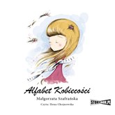 Audiobook Alfabet kobiecości  - autor Małgorzata Szafrańska   - czyta Ilona Chojnowska