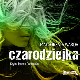 Audiobook Czarodziejka  - autor Małgorzata Warda   - czyta Joanna Domańska