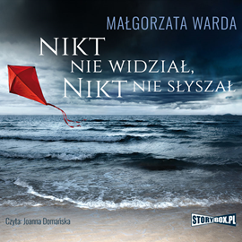 Audiobook Nikt nie widział, nikt nie słyszał  - autor Małgorzata Warda   - czyta Joanna Domańska