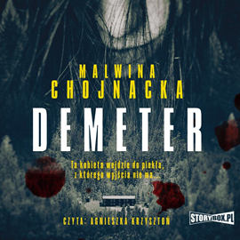 Audiobook Demeter  - autor Malwina Chojnacka   - czyta Agnieszka Krzysztoń