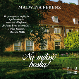 Audiobook Na miłość boską!  - autor Malwina Ferenz   - czyta Donata Cieślik