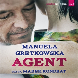 Audiobook Agent  - autor Manuela Gretkowska   - czyta Marek Kondrat