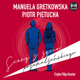Audiobook Sceny z życia pozamałżeńskiego  - autor Manuela Gretkowska   - czyta Filip Kosior