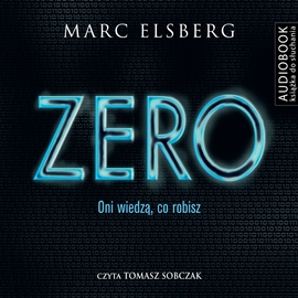 Audiobook Zero  - autor Marc Elsberg   - czyta Tomasz Sobczak