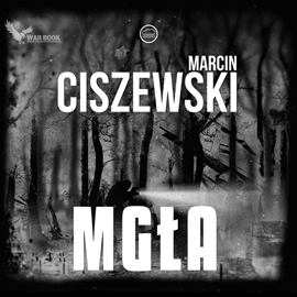 Audiobook Mgła  - autor Marcin Ciszewski   - czyta Jarosław Łukomski