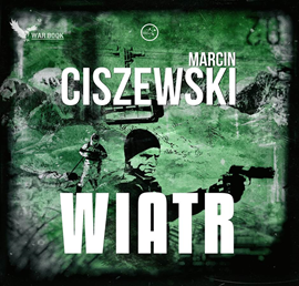 Audiobook Wiatr  - autor Marcin Ciszewski   - czyta Krzysztof Banaszyk