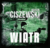 Audiobook Wiatr  - autor Marcin Ciszewski   - czyta Krzysztof Banaszyk
