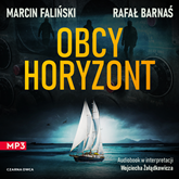Audiobook Obcy horyzont  - autor Marcin Faliński;Rafał Barnaś   - czyta Wojciech Żołądkowicz