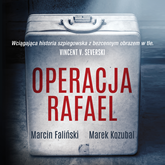 Audiobook Operacja Rafael  - autor Marek Kozubal;Marcin Faliński   - czyta Wojciech Żołądkowicz