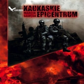 Audiobook Kaukaskie epicentrum  - autor Marcin Gawęda   - czyta Roch Siemianowski