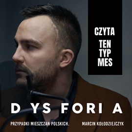 Audiobook Dysforia. Przypadki mieszczan polskich  - autor Marcin Kołodziejczyk   - czyta Piotr Szmidt