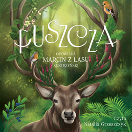 Audiobook Puszcza  - autor Marcin Kostrzyński   - czyta Natalia Grzeszczyk
