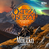Audiobook Ostrza Burzy  - autor Marcin Mortka   - czyta Filip Kosior