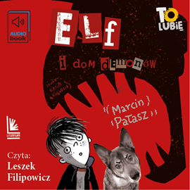 Audiobook Elf i dom demonów  - autor Marcin Pałasz   - czyta Leszek Filipowicz