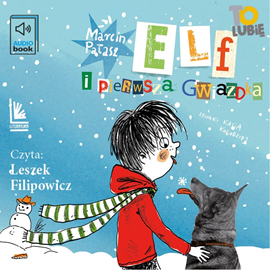 Audiobook Elf i pierwsza gwiazdka  - autor Marcin Pałasz   - czyta Leszek Filipowicz