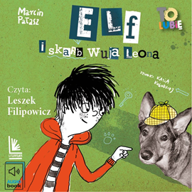 Audiobook Elf i skarb wuja Leona  - autor Marcin Pałasz   - czyta Leszek Filipowicz