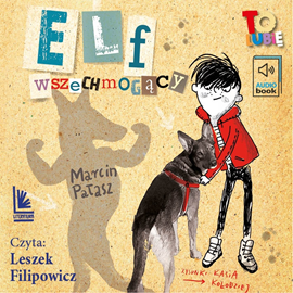 Audiobook Elf wszegmogący  - autor Marcin Pałasz   - czyta Leszek Filipowicz