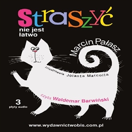 Audiobook Straszyć nie jest łatwo  - autor Marcin Pałasz   - czyta Waldemar Barwiński