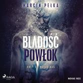 Audiobook Bladość powłok  - autor Marcin Pełka   - czyta Jakub Kamieński