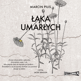 Audiobook Łąka umarłych  - autor Marcin Pilis   - czyta Jacek Dragun