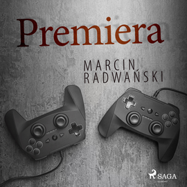 Audiobook Premiera  - autor Marcin Radwański   - czyta Wojciech Masiak