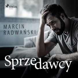 Audiobook Sprzedawcy  - autor Marcin Radwański   - czyta Wojciech Masiak