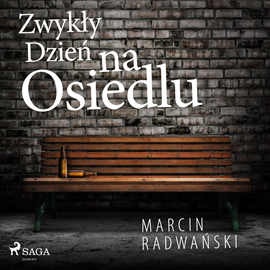 Audiobook Zwykły dzień na osiedlu  - autor Marcin Radwański   - czyta Wojciech Masiak