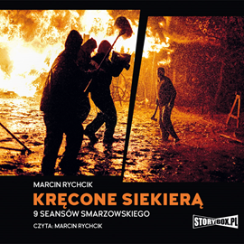 Audiobook Kręcone siekierą. 9 seansów Smarzowskiego  - autor Marcin Rychcik   - czyta Marcin Rychcik