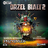 Audiobook Orzeł Biały 2  - autor Marcin Przybyłek   - czyta Wojciech Masiak