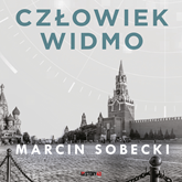 Audiobook Człowiek widmo  - autor Marcin Sobecki   - czyta Artur Ziajkiewicz