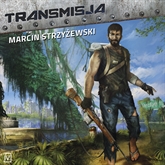 Audiobook Transmisja  - autor Marcin Strzyżewski   - czyta Wojciech Żołądkowicz
