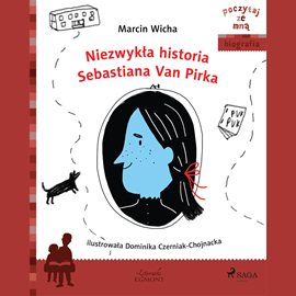 Audiobook Niezwykła historia Sebastiana van Pirka  - autor Marcin Wicha   - czyta Artur Bocheński