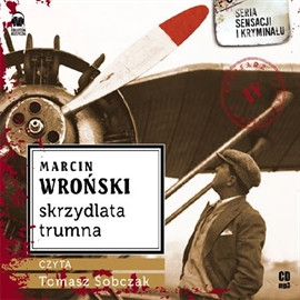Audiobook Skrzydlata trumna  - autor Marcin Wroński   - czyta Tomasz Sobczak