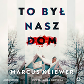 To był nasz dom