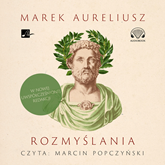 Audiobook Rozmyślania  - autor Marek Aureliusz   - czyta Marcin Popczyński