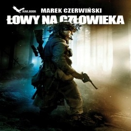Audiobook Łowy na człowieka  - autor Marek Czerwiński   - czyta Andrzej Hausner