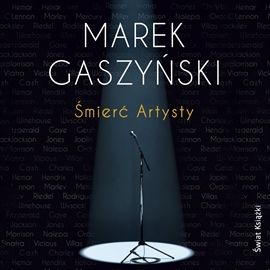 Audiobook Śmierć Artysty  - autor Marek Gaszyński   - czyta Andrzej Hausner
